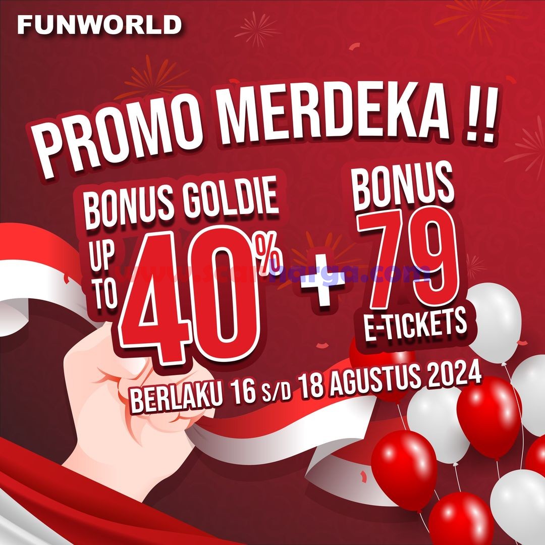 Promo FUNWORLD Spesial MERDEKA – BONUS Goldie Up To 40% + 79 E-tickets