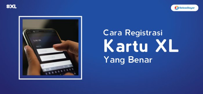 Cara daftar kartu xl