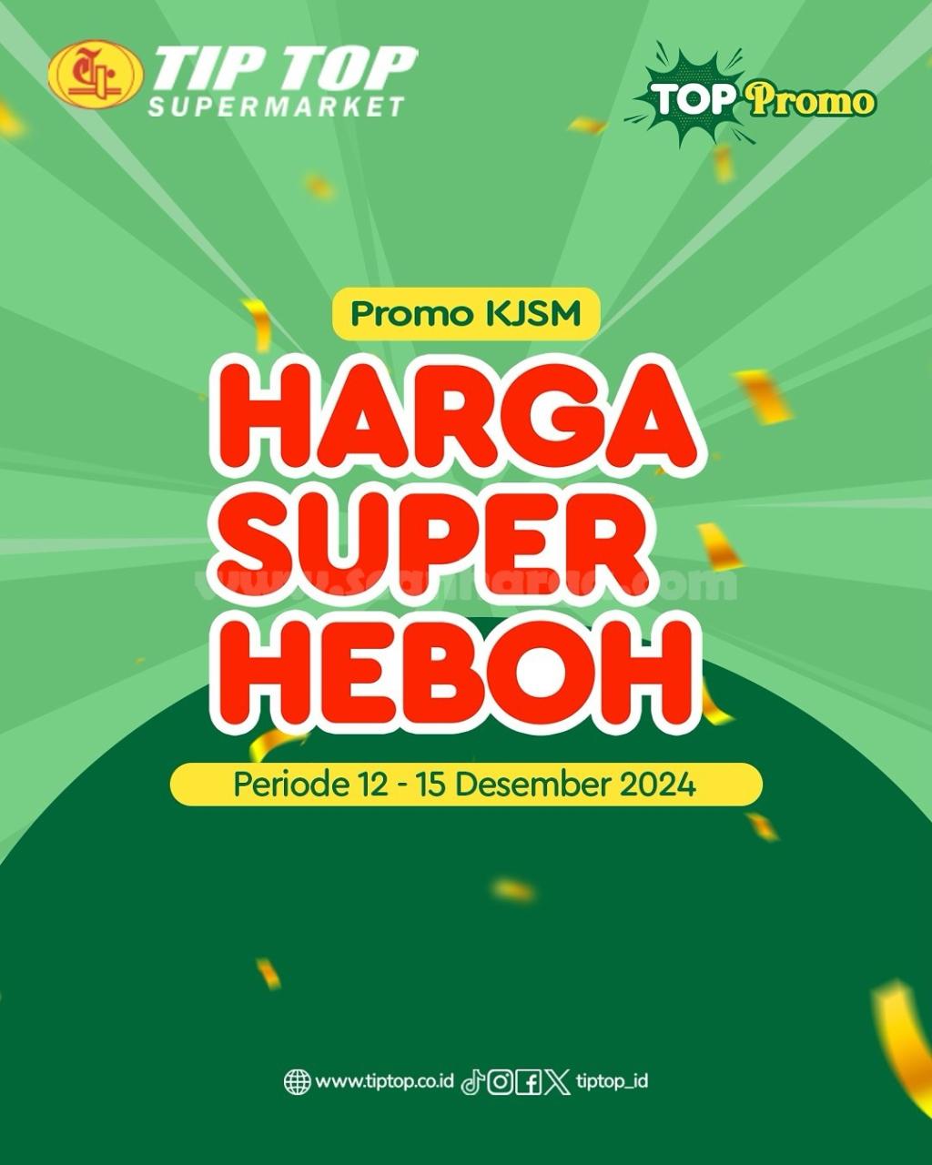 Katalog Promo JSM TIPTOP Terbaru 12 - 15 Desember 2024