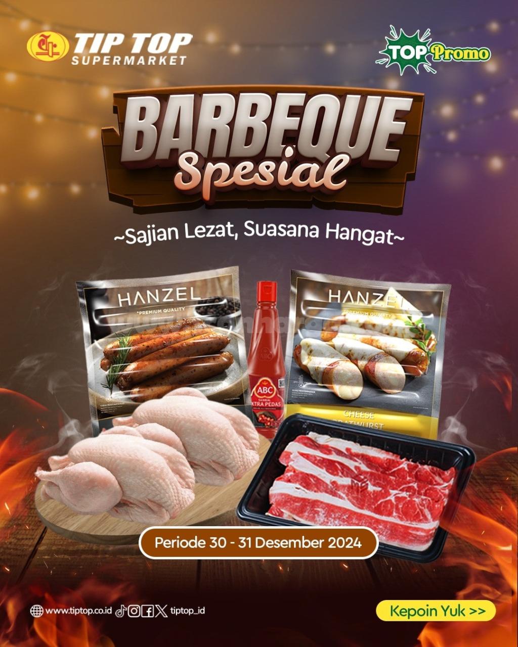 Promo TIP TOP BARBEQUE SPESIAL AKHIR TAHUN 2024